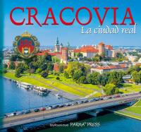 Kraków Królewskie miasto w. hiszp. Autor: Parma Christian, Rudziński Grzegorz. SmakLiter.pl Okładka książki Kraków Królewskie miasto w. hiszp