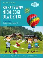 Kreatywny niemiecki dla dzieci. Autor: Ewa Maria Rostek. SmakLiter.pl Okładka książki Kreatywny niemiecki dla dzieci
