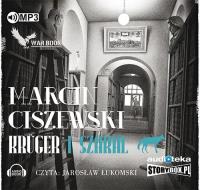 Krüger. Tom 1 - Szakal - Audiobook. Autor: Marcin Ciszewski. SmakLiter.pl Okładka książki Krüger. Tom 1 - Szakal - Audiobook
