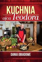 Kuchnia ojca Teodora. Autor: Stępień Teodor. SmakLiter.pl Okładka książki Kuchnia ojca Teodora