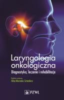Laryngologia onkologiczna. Autor: Alicja Morawiec-Sztandera. SmakLiter.pl Okładka książki Laryngologia onkologiczna