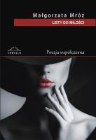 Listy do miłości. Autor: Mróz Małgorzata. SmakLiter.pl Okładka książki Listy do miłości