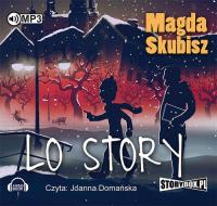 LO Story - Audiobook. Autor: Magda Skubisz. SmakLiter.pl Okładka książki LO Story - Audiobook