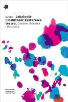 Lokalność i mobilność kulturowa teatru. Autor: Ewa Bal. SmakLiter.pl Okładka książki Lokalność i mobilność kulturowa teatru