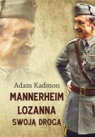 Mannerheim Lozanna. Swoją drogą. Autor: Kadmon Adam. SmakLiter.pl Okładka książki Mannerheim Lozanna. Swoją drogą