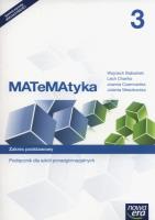 MATeMAtyka 3 Podręcznik Zakres podstawowy Szkoły ponadgimnazjalne LO 3. Autor: Babiański Wojciech, Chańko Lech, Czarnowska Joanna. SmakLiter.pl Okładka książki MATeMAtyka 3 Podręcznik Zakres podstawowy Szkoły ponadgimnazjalne LO 3