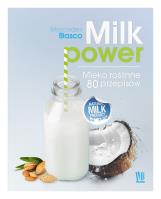 Milk power. Autor: Mercedes Blaser. SmakLiter.pl Okładka książki Milk power