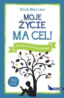 Moje życie ma cel. Autor: Rick Warren. SmakLiter.pl Okładka książki Moje życie ma cel