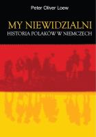 My niewidzialni. Autor: Loew Peter Oliver. SmakLiter.pl Okładka książki My niewidzialni