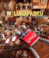 Mysi domek. Sam i Julia w Lunaparku. Autor: Karina Schaapman. SmakLiter.pl Okładka książki Mysi domek. Sam i Julia w Lunaparku