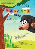 Na kłopoty rada. Autor: Zaręba Wiesława, Kleszcze Tomasz. SmakLiter.pl Okładka książki Na kłopoty rada