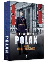Niewygodny Polak. Autor: Bernatt-Reszczyński Maciej. SmakLiter.pl Okładka książki Niewygodny Polak