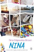 Nina. Autor: Majewska-Brown Nina. SmakLiter.pl Okładka książki Nina