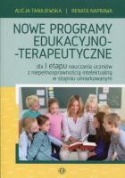 Nowe programy edukacyjno-terapeutyczne. Autor: Naprawa Renata Tanajewska Alicja, Naprawa Renata. SmakLiter.pl Okładka książki Nowe programy edukacyjno-terapeutyczne