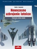 Nowoczesne uzbrojenie lotnicze. Autor: Martin J. Dougherty. SmakLiter.pl Okładka książki Nowoczesne uzbrojenie lotnicze