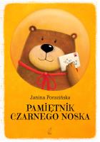 Pamiętnik Czarnego Noska. Autor: Porazińska Janina. SmakLiter.pl Okładka książki Pamiętnik Czarnego Noska
