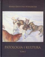 Okładka książki Patologia i kultura Tom I-IV