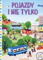 Okładka książki Patrz, znajdź, ucz się. Pojazdy i nie tylko