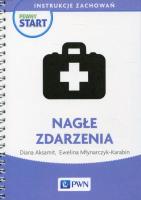 Pewny start Instrukcje zachowań Nagłe zdarzenia. Autor: Diana Aksamit, Ewelina Młynarczyk-Karabin. SmakLiter.pl Okładka książki Pewny start Instrukcje zachowań Nagłe zdarzenia