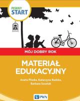 Pewny start Mój dobry rok Podręcznik. Autor: Aneta Pliwka, Katarzyna Radzka, Barbara Szostak. SmakLiter.pl Okładka książki Pewny start Mój dobry rok Podręcznik