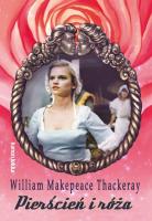 Pierścień i róża. Autor: William Makepeace Thackeray. SmakLiter.pl Okładka książki Pierścień i róża