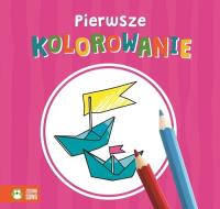 Pierwsze kolorowanie Różowa. Autor: praca zbiorwa. SmakLiter.pl Okładka książki Pierwsze kolorowanie Różowa