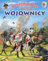 Poszukiwacze na tropie. Wojownicy. Autor:   Praca zbiorowa. SmakLiter.pl Okładka książki Poszukiwacze na tropie. Wojownicy
