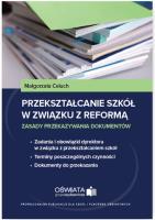 Przekształcanie szkół w związku z reformą. Autor: Celuch Małgorzata. SmakLiter.pl Okładka książki Przekształcanie szkół w związku z reformą