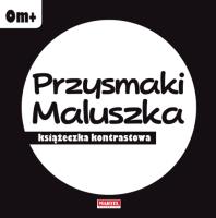 Przysmaki maluszka - książeczka kontrastowa. Autor: Opracowanie zbiorowe. SmakLiter.pl Okładka książki Przysmaki maluszka - książeczka kontrastowa
