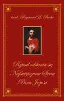 Rytuał oddania się Najświętszemu Sercu Pana Jezusa. Autor: Burke Raymond Leo. SmakLiter.pl Okładka książki Rytuał oddania się Najświętszemu Sercu Pana Jezusa