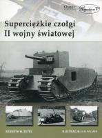 Okładka książki Super ciężkie czołgi II wojny światowej