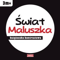 Świat maluszka - książeczka kontrastowa. Autor: Opracowanie zbiorowe. SmakLiter.pl Okładka książki Świat maluszka - książeczka kontrastowa