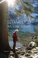 Sztambuch Michała Jagiełły. Autor: Monita Rafał. SmakLiter.pl Okładka książki Sztambuch Michała Jagiełły