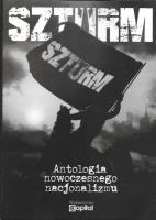 Okładka książki Szturm. Antologia nowoczesnego nacjonalizmu