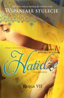 Okładka książki Tajemnice dworu sułtana T.7 Hatidże 1