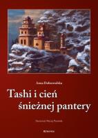 Tashi i cień śnieżnej pantery. Autor: Annna Dobrowolska. SmakLiter.pl Okładka książki Tashi i cień śnieżnej pantery