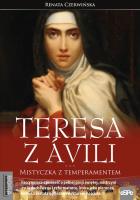 Teresa z Avili Mistyczka z temperamentem. Autor: Renata Czerwińska. SmakLiter.pl Okładka książki Teresa z Avili Mistyczka z temperamentem