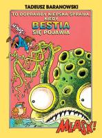 Okładka książki To doprawdy kiepska sprawa, kiedy Bestia się..