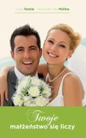 TWOJE MAŁŻEŃSTWO SIĘ LICZY. Autor: Varela Juan, Molina María del Mar. SmakLiter.pl Okładka książki TWOJE MAŁŻEŃSTWO SIĘ LICZY