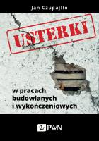 USTERKI BUDOWLANE. Błędy w pracach wykończeniowych i sposoby ich napraw. Autor: Czupajłło Jan. SmakLiter.pl Okładka książki USTERKI BUDOWLANE. Błędy w pracach wykończeniowych i sposoby ich napraw