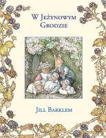 W Jeżynowym Grodzie. Autor: Jill Barklem. SmakLiter.pl Okładka książki W Jeżynowym Grodzie