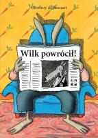 Wilk powrócił. Autor: Geoffroy de Pennart. SmakLiter.pl Okładka książki Wilk powrócił