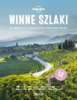 Winne szlaki Lonely Planet. Autor: Opracowanie zbiorowe. SmakLiter.pl Okładka książki Winne szlaki Lonely Planet