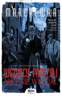 Wszyscy patrzyli, nikt nie widział. Autor: Marchewka Tomasz. SmakLiter.pl Okładka książki Wszyscy patrzyli, nikt nie widział