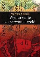 Wynurzenie z czerwonej rzeki. Autor: Mariusz Solecki. SmakLiter.pl Okładka książki Wynurzenie z czerwonej rzeki