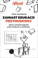 Okładka książki Zamiast edukacji przymusowej