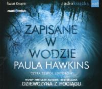 Zapisane w wodzie. Audiobook. Autor: Hawkins Paula. SmakLiter.pl Okładka książki Zapisane w wodzie. Audiobook