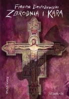 Zbrodnia i kara. Autor: Fiodor Dostojewski. SmakLiter.pl Okładka książki Zbrodnia i kara