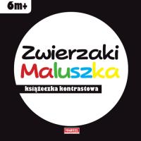 Zwierzaki maluszka - książeczka kontrastowa. Autor: Opracowanie zbiorowe. SmakLiter.pl Okładka książki Zwierzaki maluszka - książeczka kontrastowa