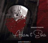 Adam i Ewa - Audiobook. Autor: Piasecki Sergiusz. SmakLiter.pl Okładka książki Adam i Ewa - Audiobook